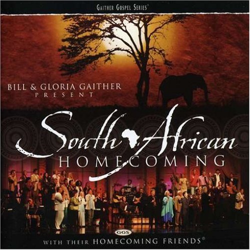 BILL & GLORIA GAITHER PRESENT SOUTH AFRICAN HOMECOMING (DVD, 2007) SEALED
