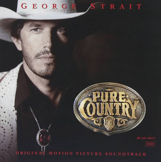 GEORGE STRAIT - PURE COUNTRY ORIGINAL MOTION PICTURE SOUNDTRACK (CD - 1992)