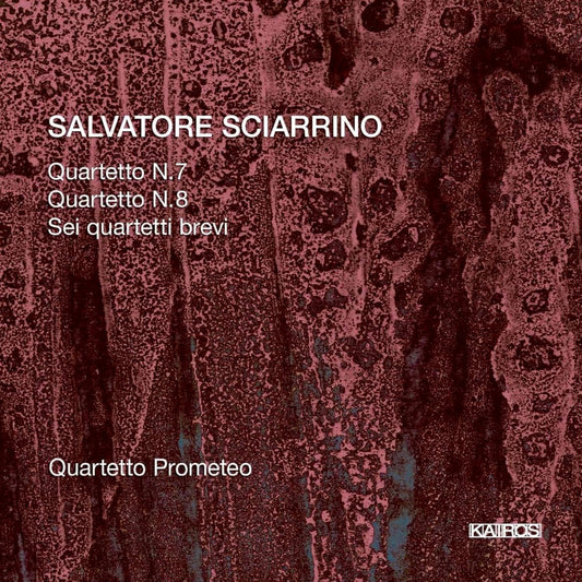 QUARTETTO N.7 & N.8, SEI QUARTETTI BREVI SALVATORE SCIARRINO PROMETEO NEW SEALED