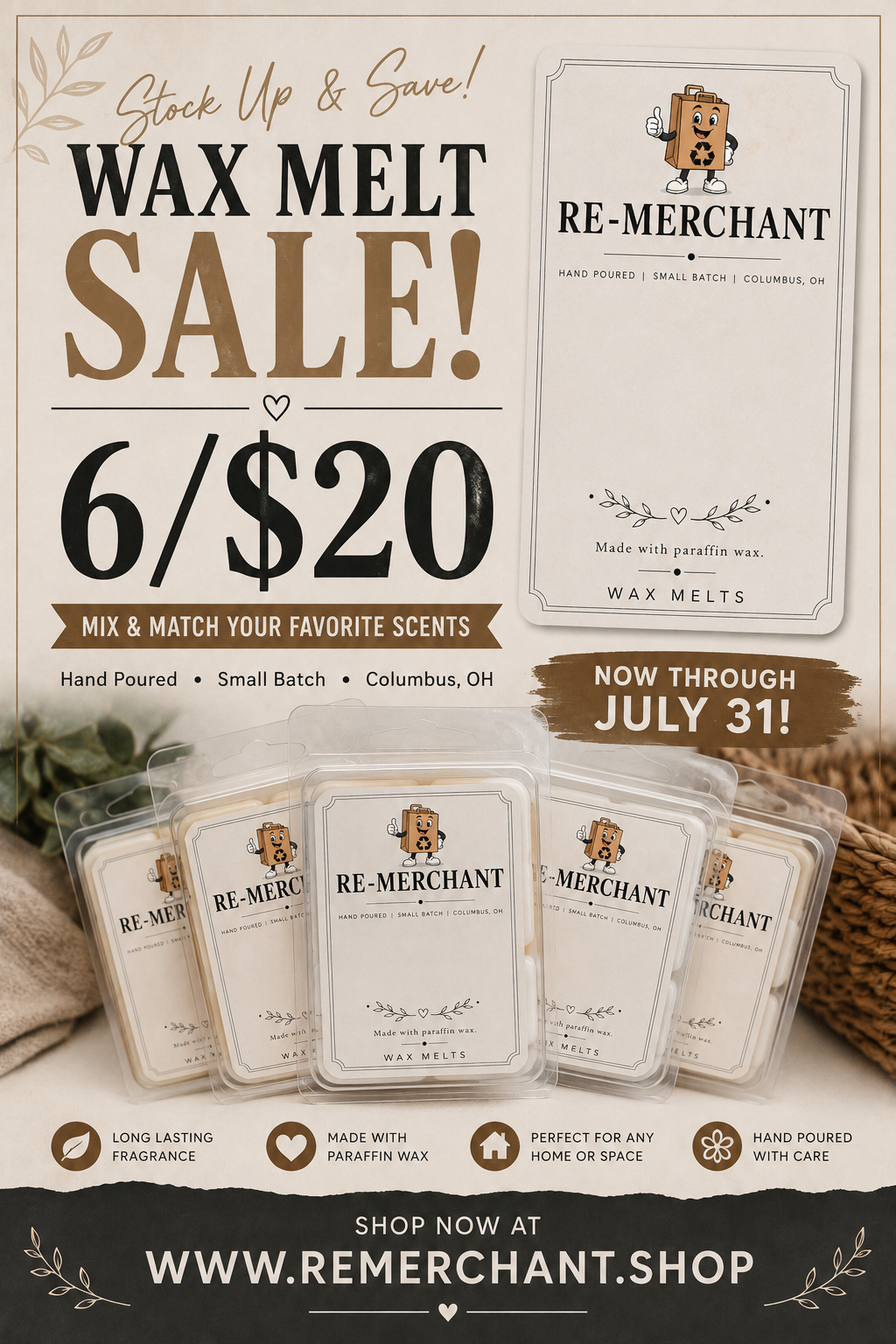 RE-MERCHANT WAX MELTS | 6/$20 NOW THROUGH JULY 31