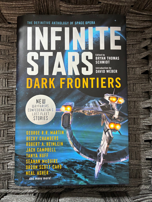 INFINITE STARS: DARK FRONTIERS HARDCOVER BRYAN THOMAS SCHMIDT FIRST EDITION 2019