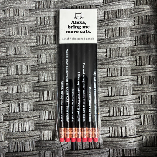 "ALEXA, BRING ME MORE CATS" FUNNY SAYINGS 7PC PENCILS