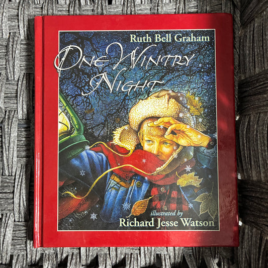 ONE WINTRY NIGHT BY RUTH BELL GRAHAM ILLUS. RICHARD JESSE WATSON - HARDCOVER