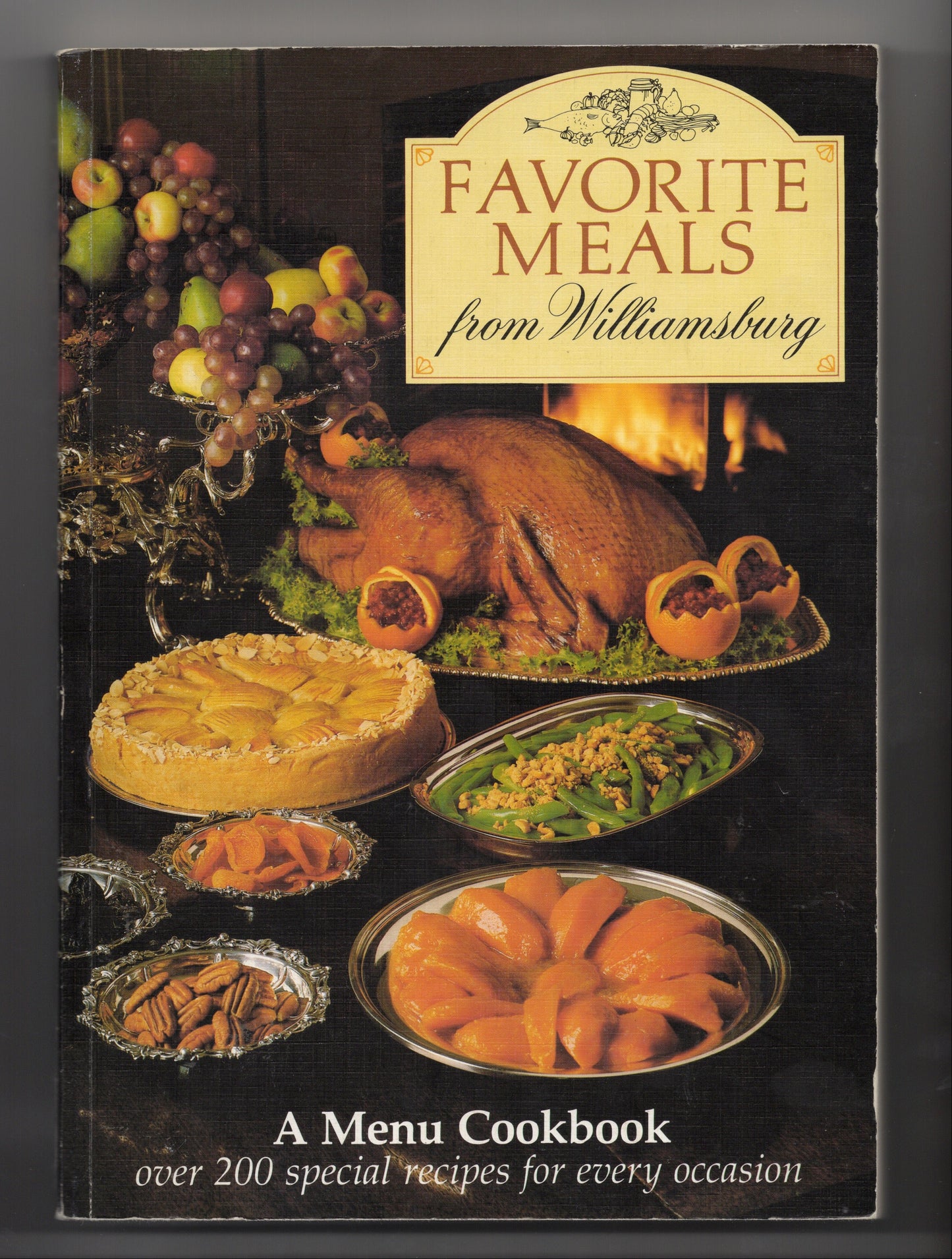 FAVORITE MEALS FROM WILLIAMSBURG A MENU COOKBOOK - 1987 - USED ACCEPTABLE COND.
